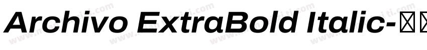 Archivo ExtraBold Italic字体转换